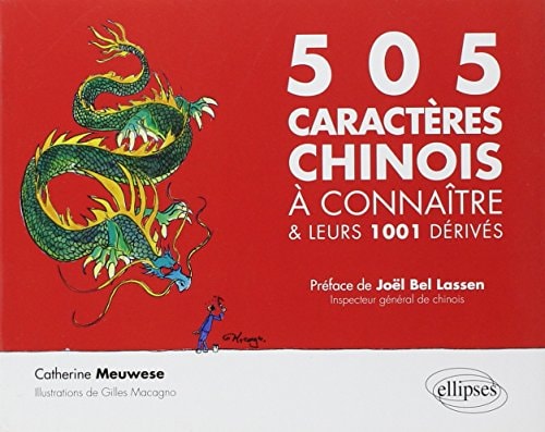 [9782729851439] 505 caractères chinois à connaître & leurs 1001 dérivés