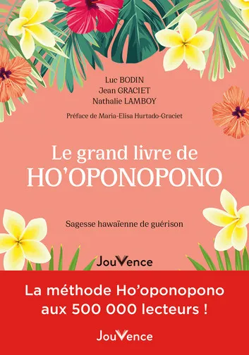 Le grand livre de Ho'oponopono Sagesse hawaienne de guérison