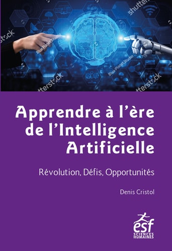 [9782710147206] Apprendre à l'ère de l'intelligence artificielle Révolution, défis, opportunités