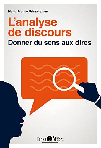[9782356441553] L'analyse de discours donner du sens aux dires