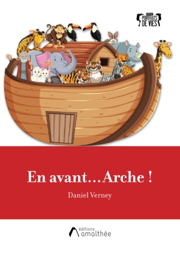 [9782310054775] En avant... Arche ! Récit