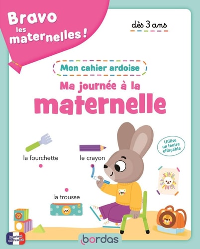 Ma journée à la maternelle Mon cahier ardoise
