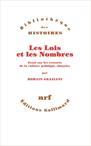 [9782073015365] Les Lois et les Nombres Essai sur les ressorts de la culture politique chinoise