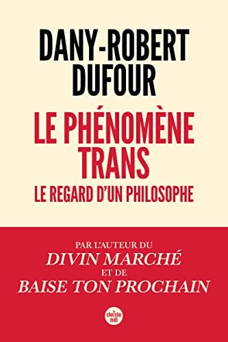 [9782749176796] Le phénomène trans le regard d'un philosophe