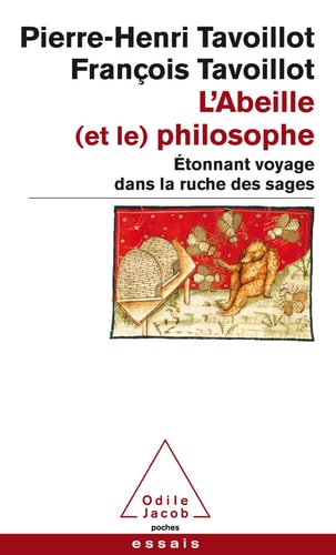 [9782738136473] L'Abeille (et le) philosophe Etonnant voyage dans la ruche des sages