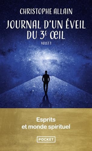 [9782266350761] Journal d'un éveil du 3e oeil Tome 1, 90 expériences d'un autodidacte du spirituel