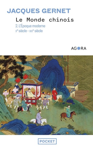 Le monde chinois L'époque moderne, Xe siècle-XIXe siècle