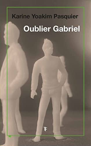 [9782940712045] Oublier Gabriel