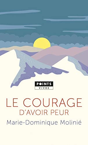 [9782757859438] Le courage d'avoir peur