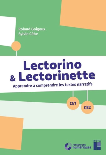 [9782725638270] Lectorino & Lectorinette CE1-CE2 Apprendre à comprendre les textes narratifs