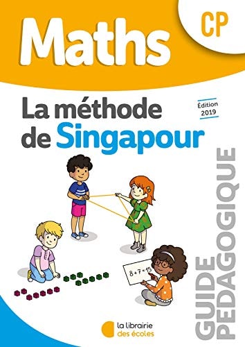 [9782369403357] Maths CP La méthode de Singapour Guide pédagogique