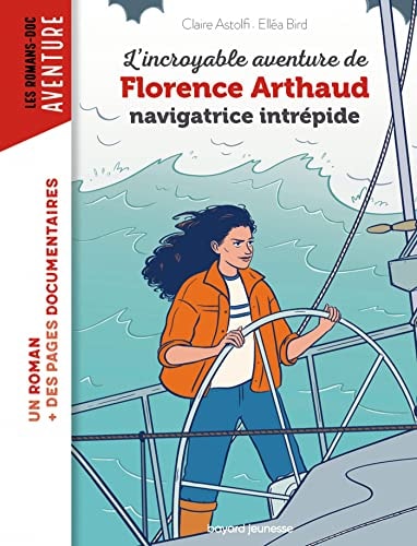 [9791036332821] L'incroyable destin de Florence Arthaud, navigatrice intrépide