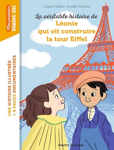 [9791036357091] La véritable histoire de Léonie qui vit construire la Tour Eiffel