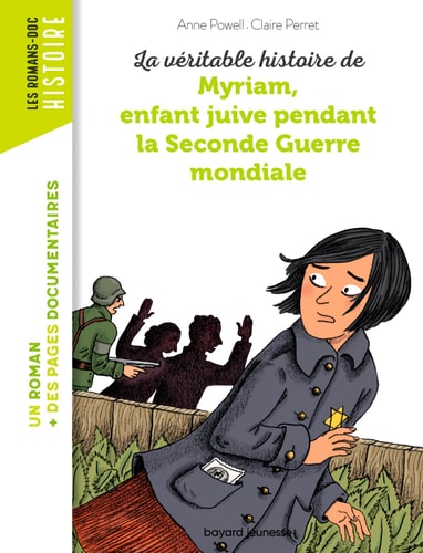 [9782747039086] La véritable histoire de Myriam enfant juive pendant la seconde guerre mondiale