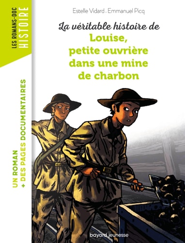 [9782747038416] La véritable histoire de Louise petite ouvrière dans une mine de charbon
