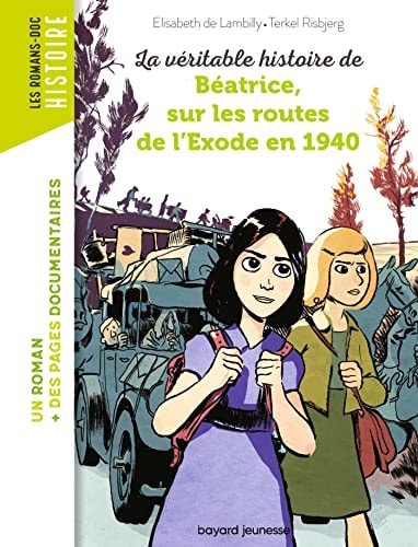 [9791036316371] La véritable histoire de Béatrice, sur les routes de l'exode en 1940