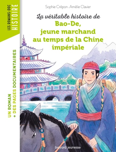[9791036357145] La véritable histoire de Bao-De, jeune marchand au temps de la Chine impériale
