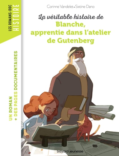 [9791036310348] La véritable histoire de Blanche, apprentie dans l'atelier de Gutenberg