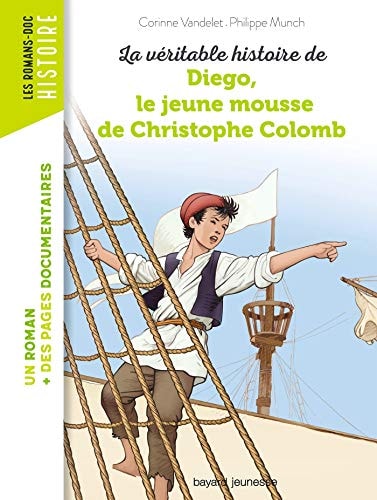 [9791036304460] La véritable histoire de Diego, le jeune mousse de Christophe Colomb