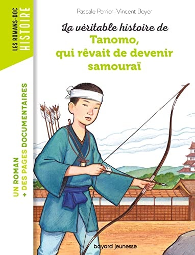 [9791036320163] La véritable histoire de Tanomo, qui rêvait de devenir samouraï