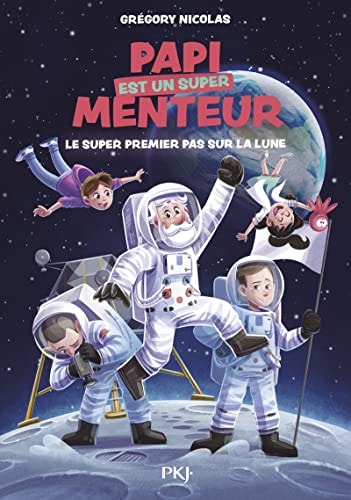[9782266331586] Le super premier pas sur la lune
