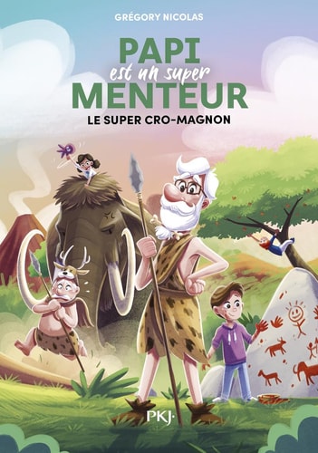 [9782266332002] Papi est un super menteur Le super Cro-Magnon