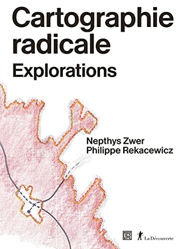 [9782373680539] Cartographie radicale explorations