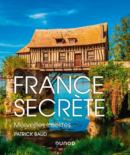 [9782100819430] France secrète Merveilles insolites