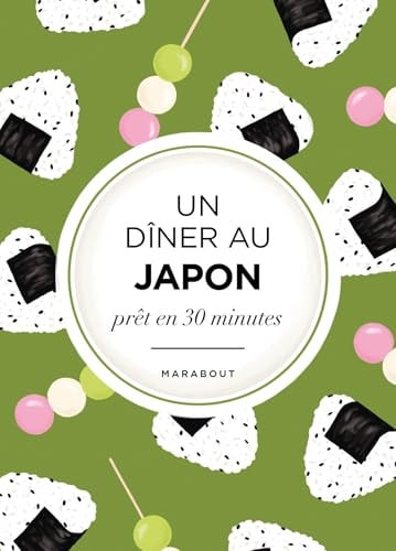 [9782501188562] Un dîner au Japon prêt en 30 minutes