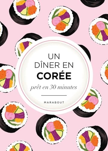 [9782501192736] Un dîner en Corée prêt en 30 minutes