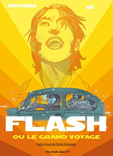 [9782917237618] Flash ou le grand voyage