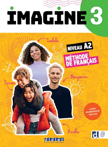 Imagine 3 Méthode de français niveau A2 numérique inclus