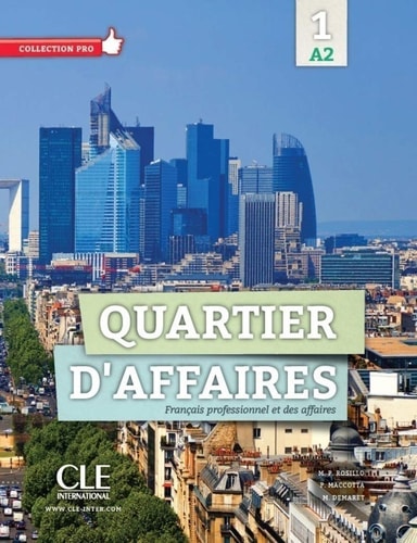 Quartier d'affaires 1 A2 Français professionnel et des affaires