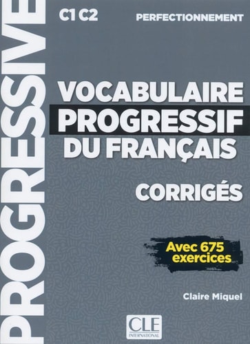 Vocabulaire progressif du français avec 675 exercices. Niveau perfectionnement