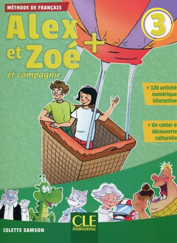 [9782090384307] Alex et Zoé + et compagnie 3 Méthode de français