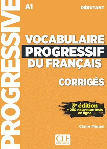 Vocabulaire progressif du français débutant A1 Corrigés