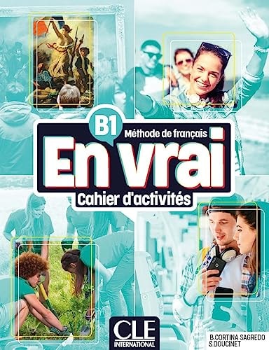 En vrai: Cahier d'activites - B1 + Audio
