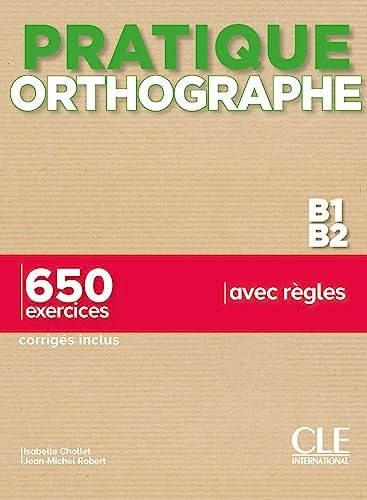 [9782090352825] Pratique orthographe B1 B2 : 650 exercices