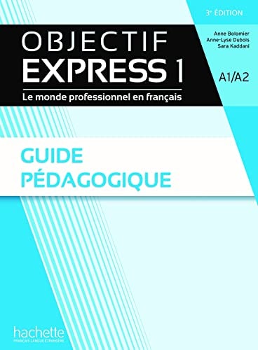 [9782017175421] Objectif Express 1 A1/A2 Guide pédagogique