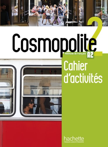 [9782015135342] Cosmopolite 2 Méthode de français A2; Cahier d'activities