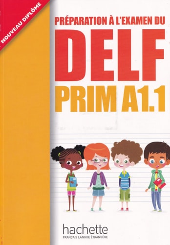 Préparation à l'examen du DELF Prim A1.1