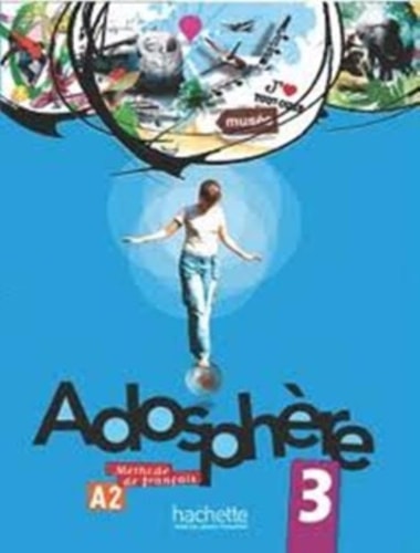 [9782011557117] Adosphère 3 A2 Méthode de français