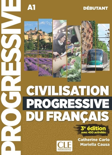 [9782090382020] Civilisation progressive du français : A1 débutant : avec 450 activités