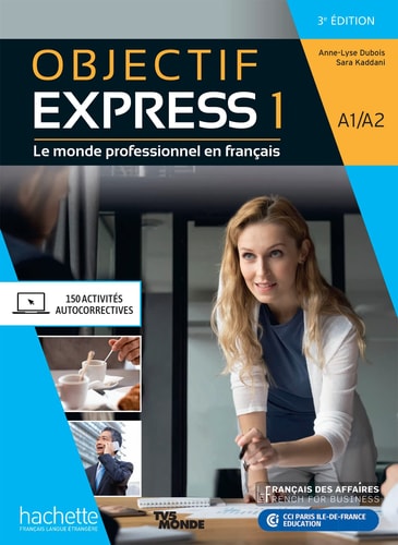 [9782017153115] Objectif Expess 1 A1/A2 Le monde professionnel en français