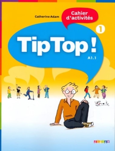 [9782278066469] Tip Top !. cahier d'activités