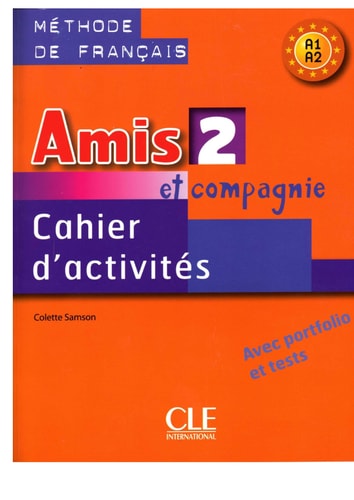 [9782090354942] Amis et compagnie. 2 : Cahier d'activités. Avec portfolio et tests
