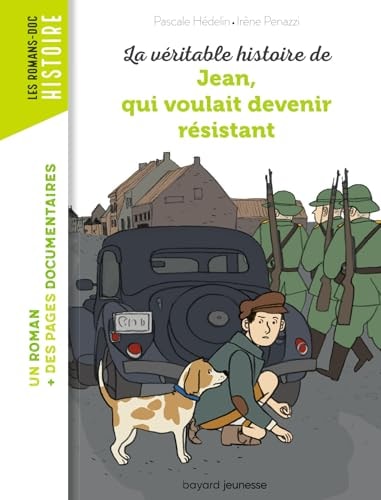 [9791036310331] La véritable histoire de Jean qui voulait devenir résistant