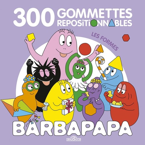 Barbapapa, les formes 300 gommettes repositionnables