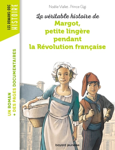[9782747045872] La véritable histoire de Margot, petite lingère pendant la Révolution française