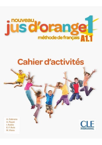 Nouveau Jus d'orange 1 A1.1 Cahier d'activités